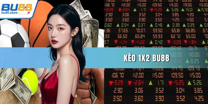 Kèo 1x2 Bu88
